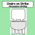 Persuasive Writing - Chairs on Strike