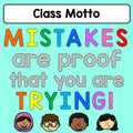 Class Motto - Mistakes are proof that you are Trying